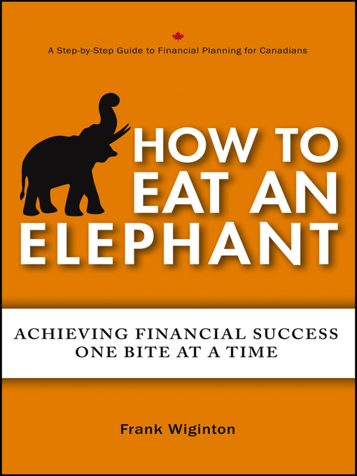 Title details for How to Eat an Elephant by Frank Wiginton - Available